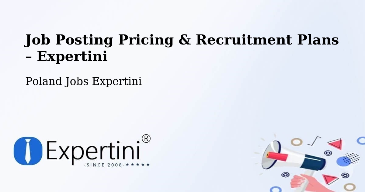 Job Posting Pricing & Recruitment Plans – Dopiewo - Dopiewo, Poland Jobs Expertini